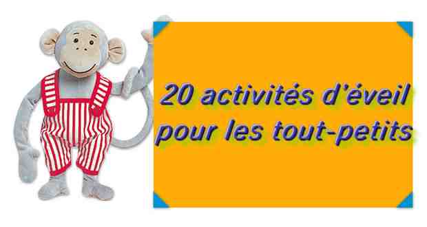 20 activités d’éveil pour les tout petits