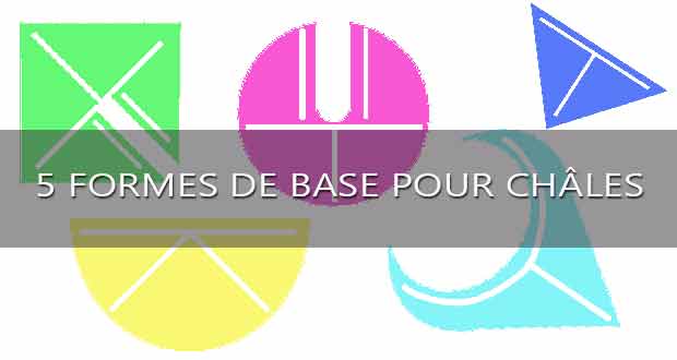 5 formes de base pour châles 5 formes de base pour châles