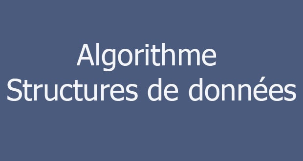 Algorithme et Structures de données