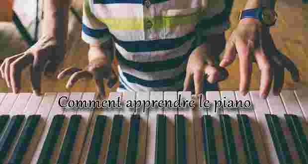 Comment apprendre le piano