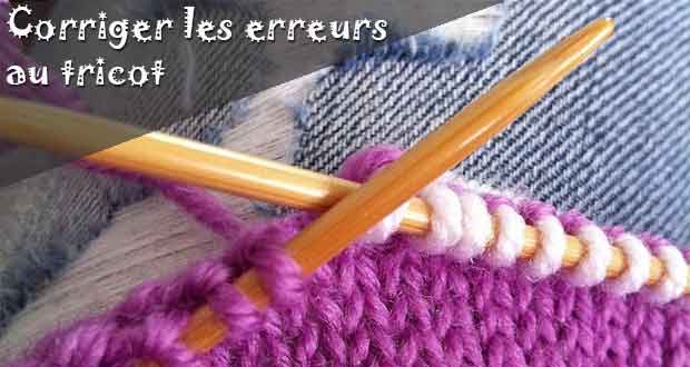 Corriger les erreurs au tricot