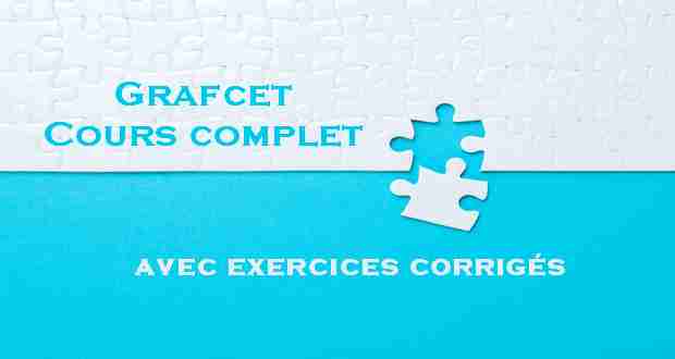 Cours complet sur le Grafcet