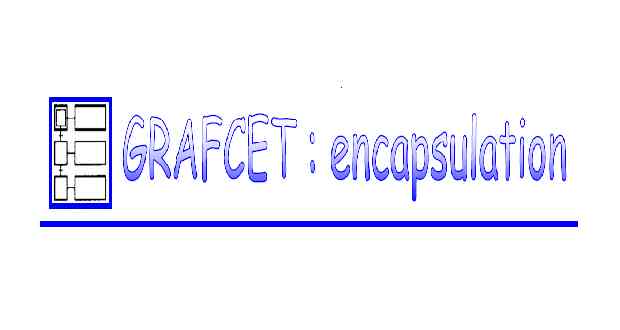 GRAFCET structuration par encapsulation