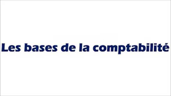 Les bases de comptabilité