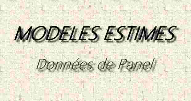 Modèles Estimés sur Données de Panel