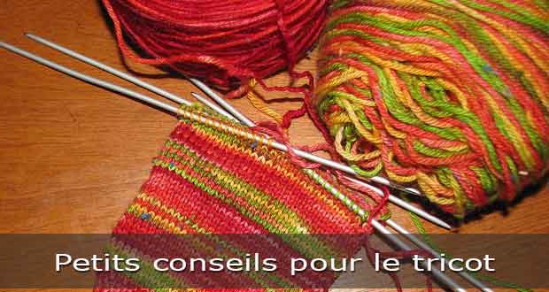 Petits conseils pour le tricot
