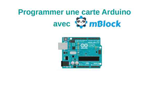 Programmer une carte Arduino avec mBlock