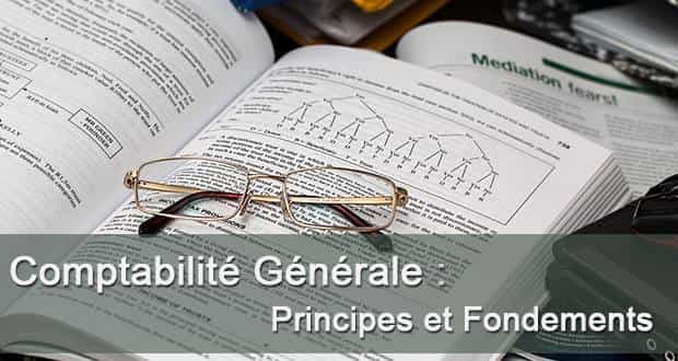 Comptabilité Générale Principes et Fondements